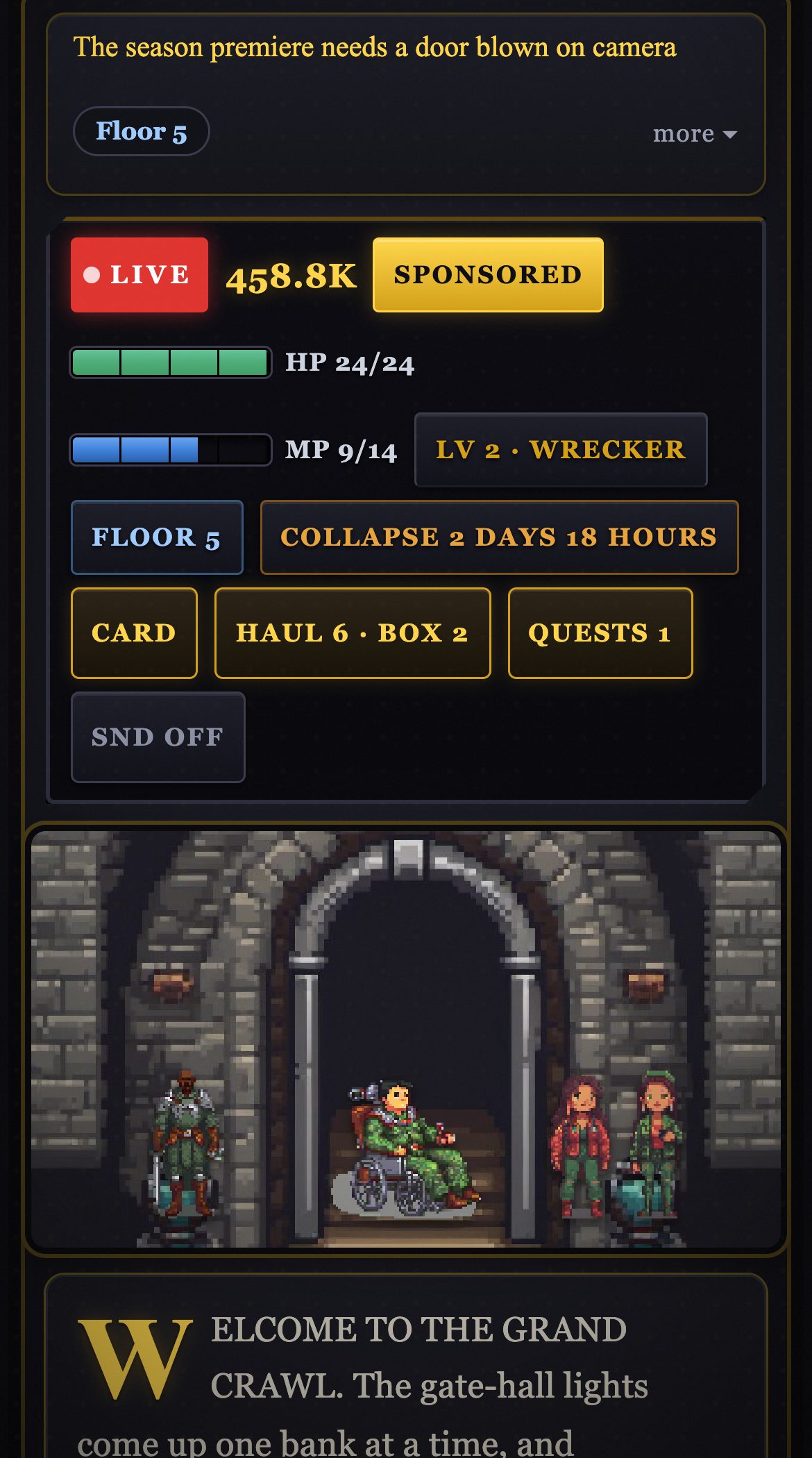 A GRAND CRAWL table on a phone: the broadcast HUD, the gate-hall, three crawlers